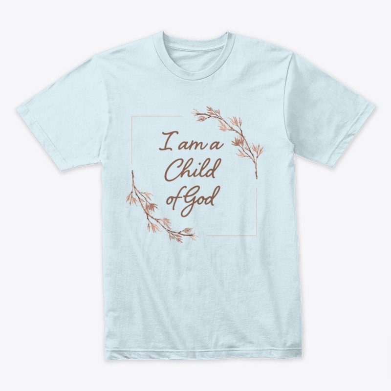 I Am A Child Of God