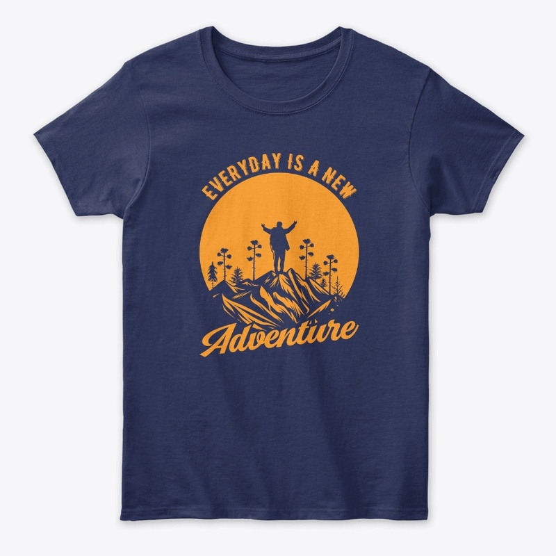 Everyday Is A New Adventure T-Shirt
