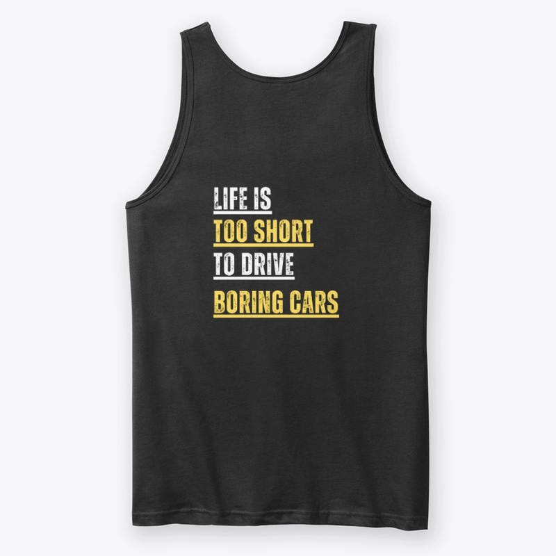 Life is too short to drive boring cars