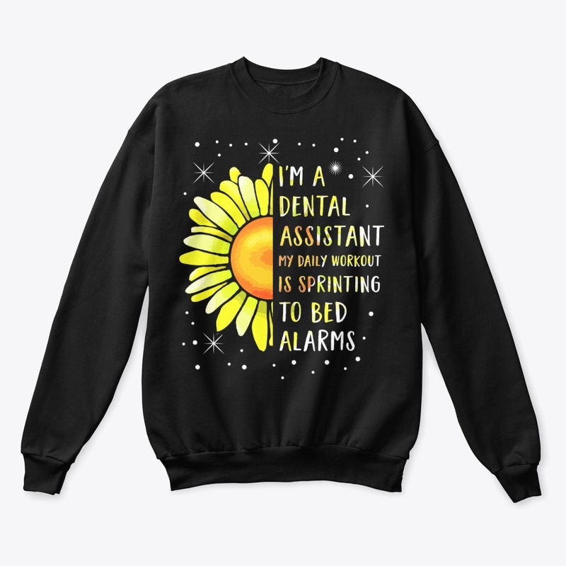 Dental Assistant Gift - Daily Workout