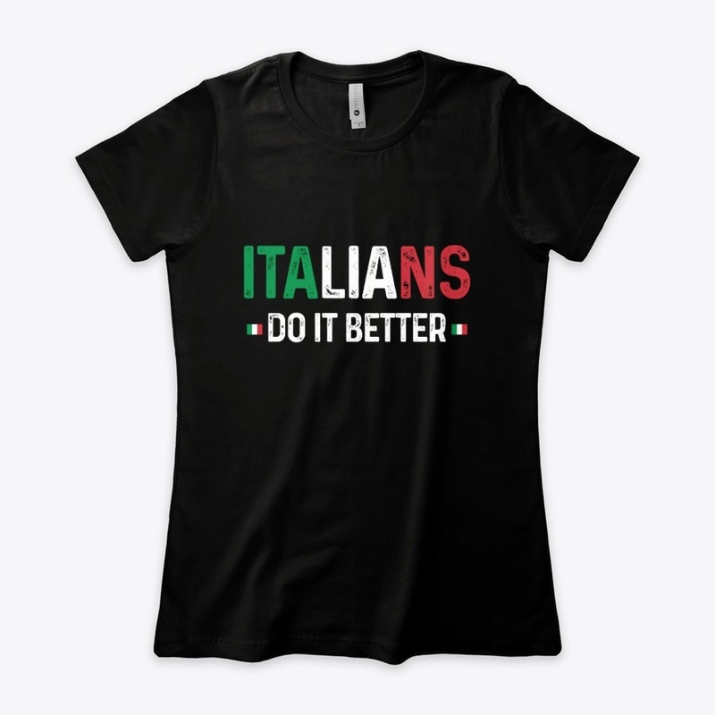 Italians Do It Better Flag Pride