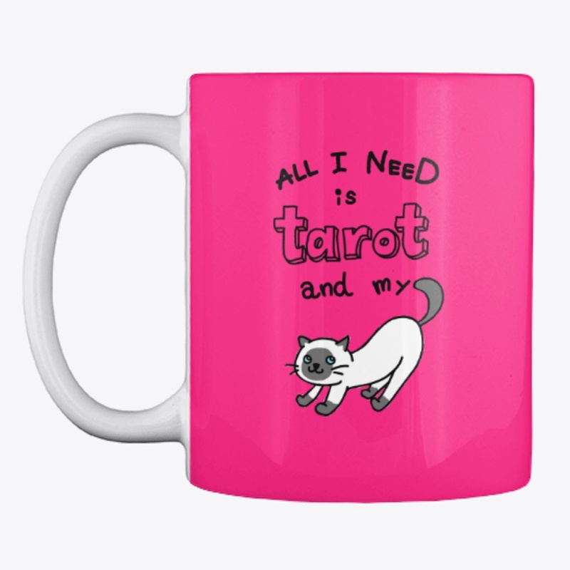 All I Need is Tarot & My Cat Mug