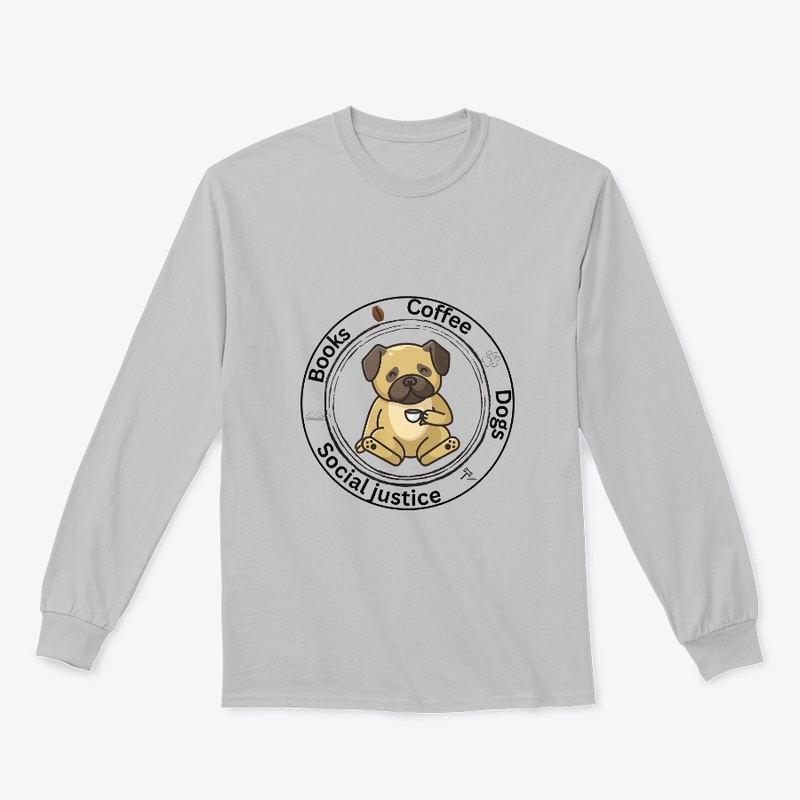 Books, Coffee, Dogs & Social Justice Tee