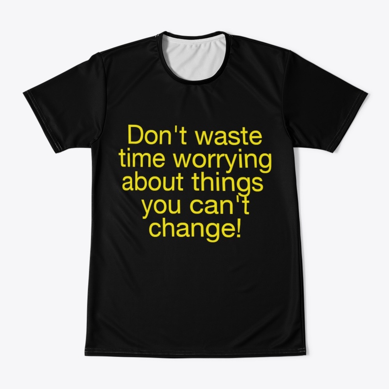 Don't waste time