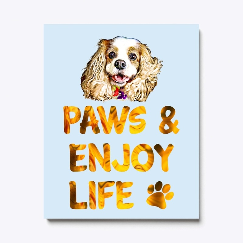 Paws and Enjoy Life CKCS