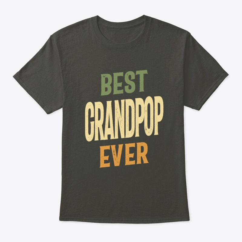 Best Grandpop Ever | Dad and Grandpa
