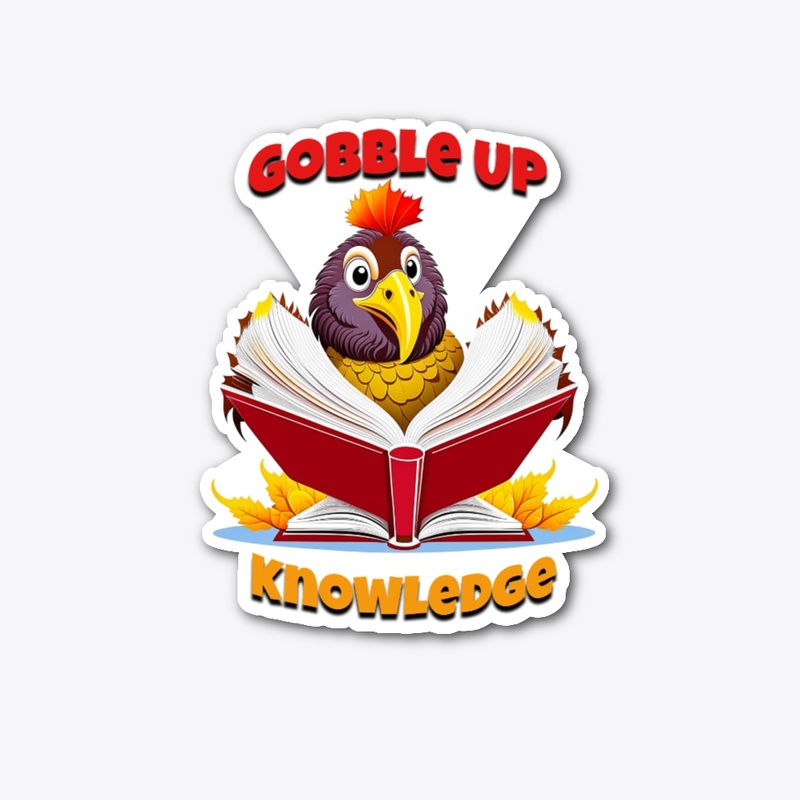Gobble up Knowledge