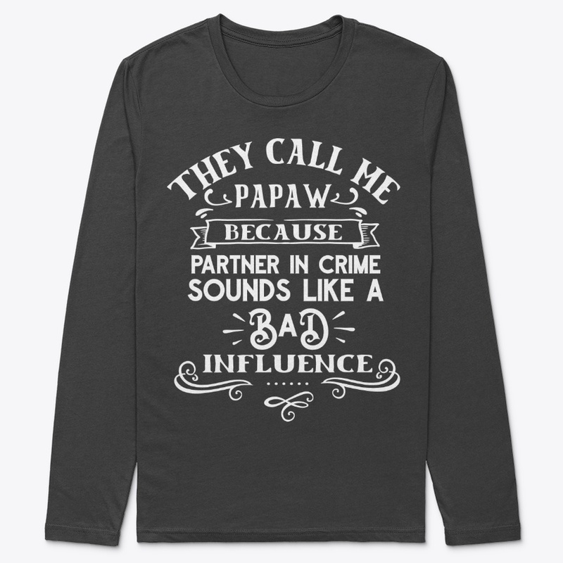 Funny Papaw Gift Partner in Crime Sounds