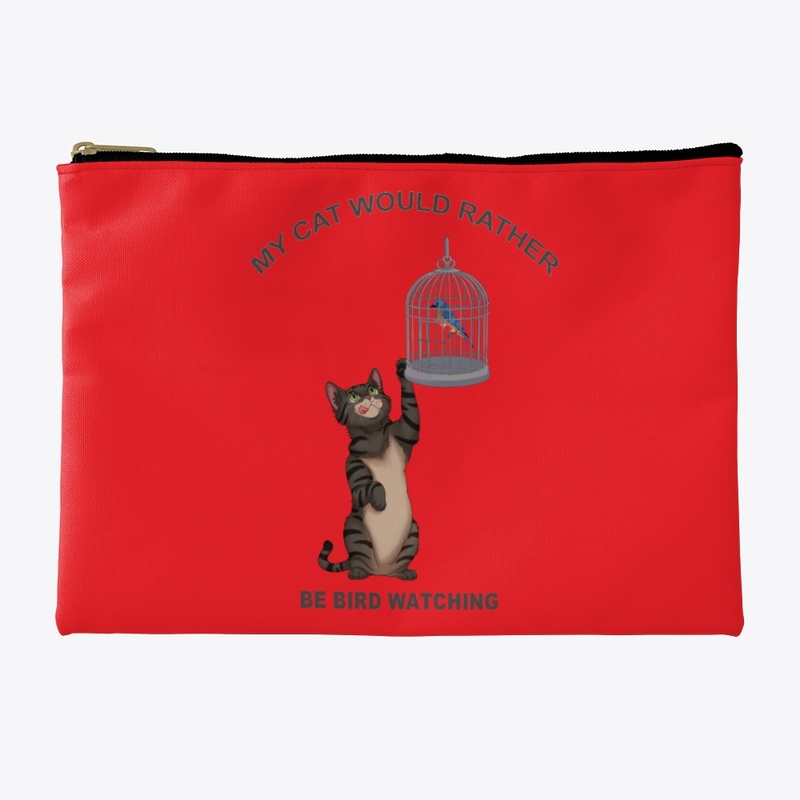 My Cat Would Rather Be Bird Watching