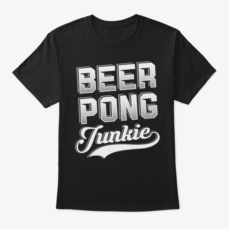 Funny Beer Pong Lover Gift Junkie