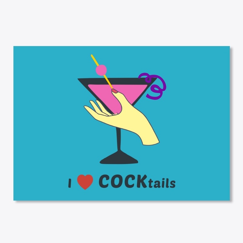I Love COCKtails