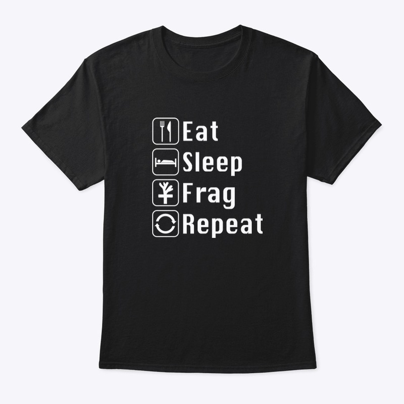 Eat sleep frag repeat