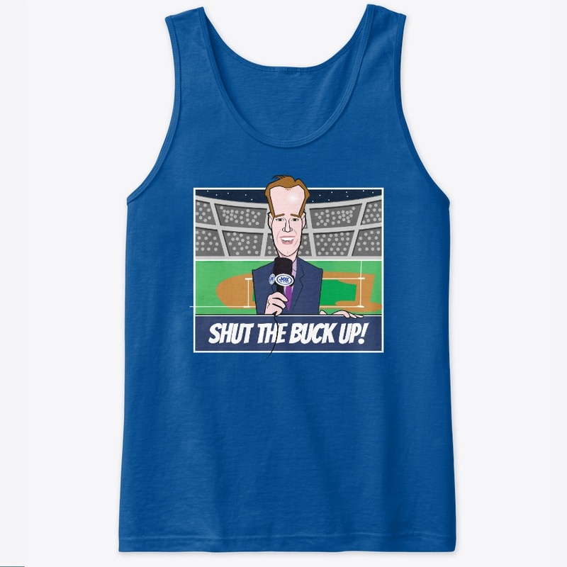 Shut The Buck Up...Baseball