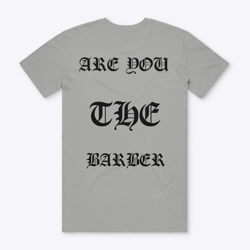 ARE YOU THE BARBER 