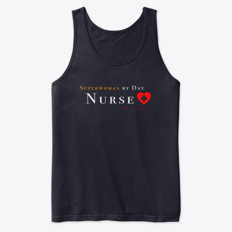 Superwoman by Day Nurse by night