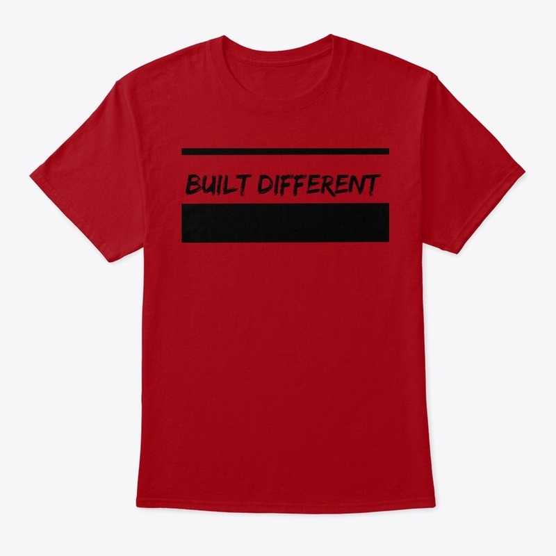 Built different.