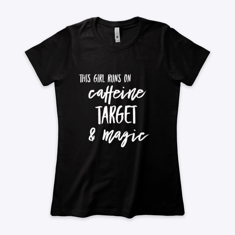 This girl runs on caffeine target magic
