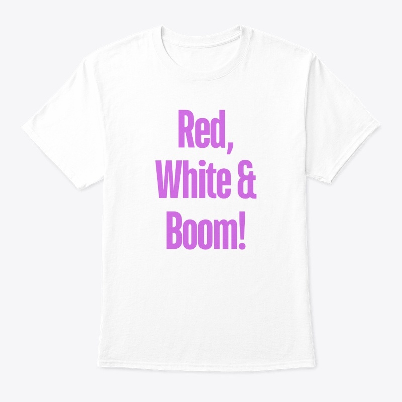Red, White & Boom! Patriotic T-Shirt