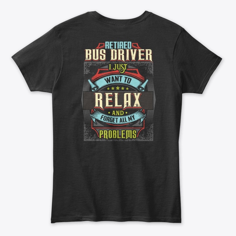 Retired Bus Driver Relax Hoodie
