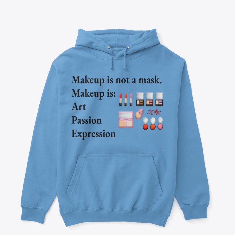 Makeup Is Not A Mask
