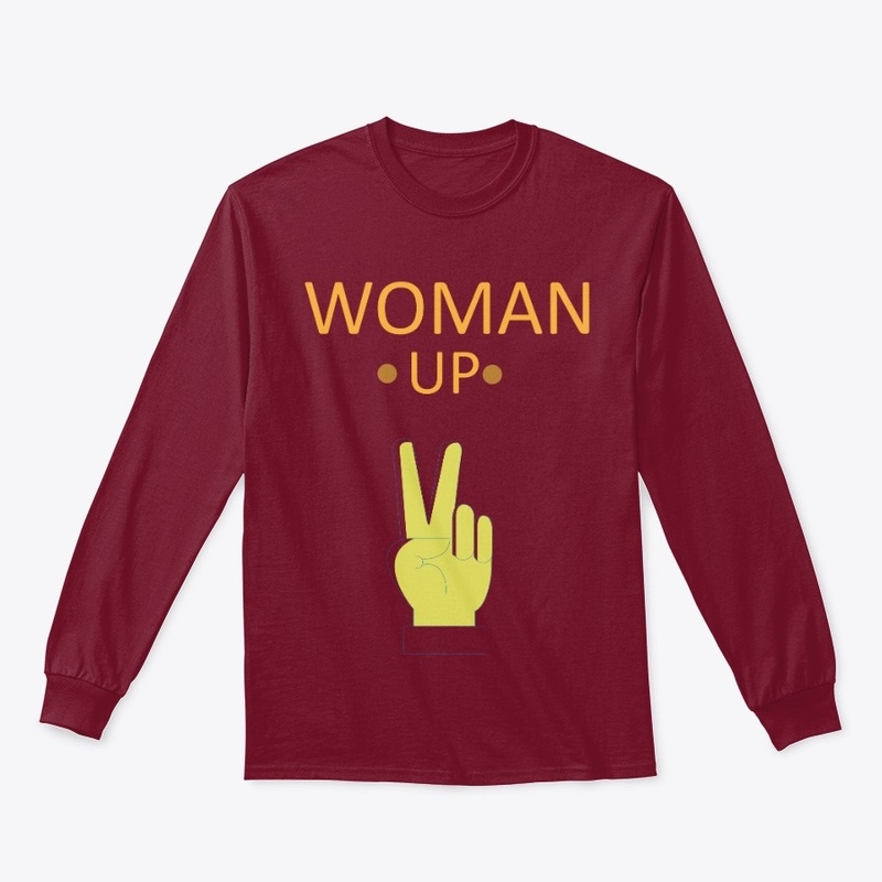 Woman Up T-Shirt Women Up Shirt TEA TOP