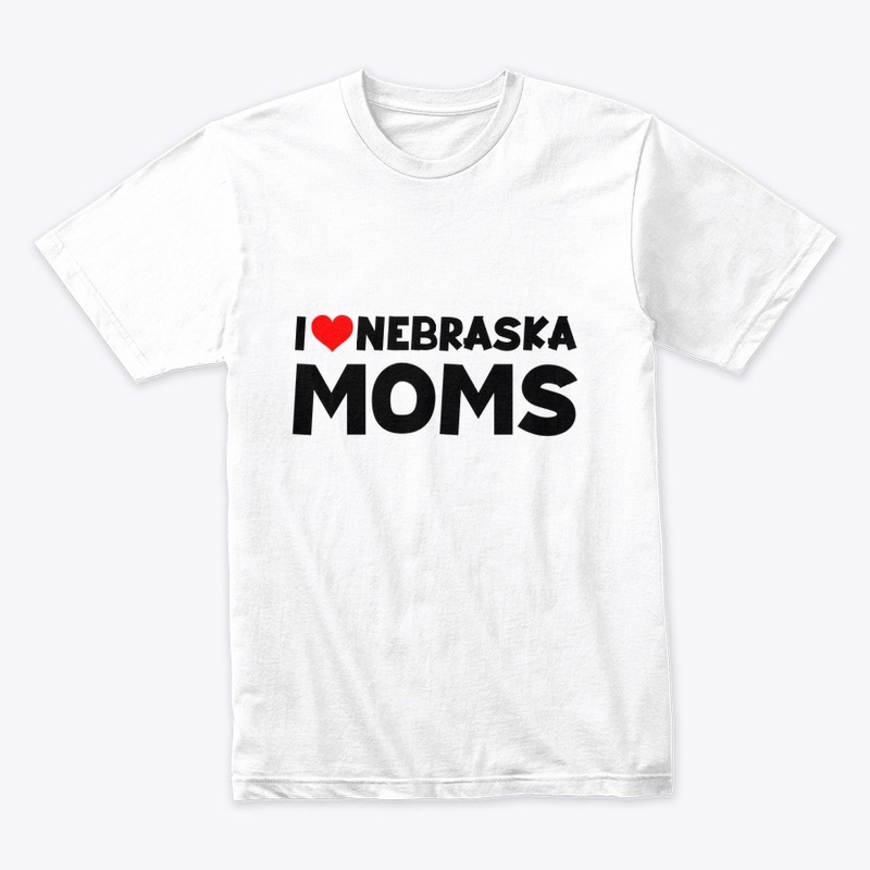 I Love Nebraska Moms