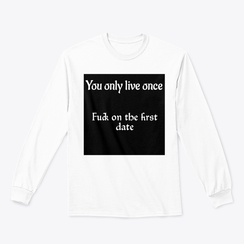 You only live once 4