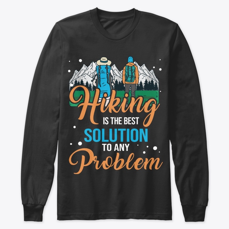 Funny Hiking Lover Gift, Best Solution