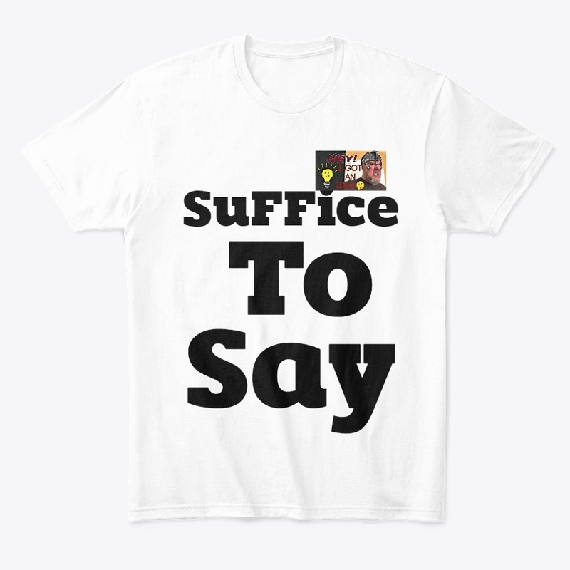 SuFFice To Say stuff