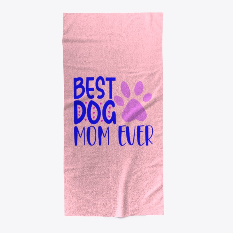 Best dog Mom Ever