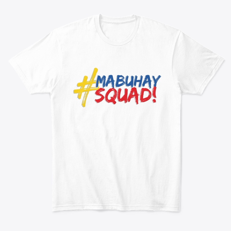 #MabuhaySquad T-Shirt