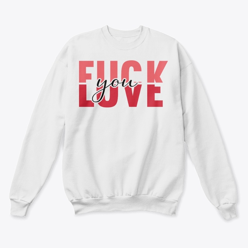 FUCK YOU LOVE