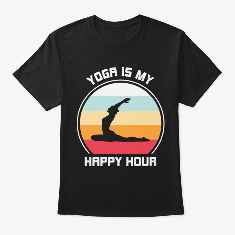 Yoga is my happy hour