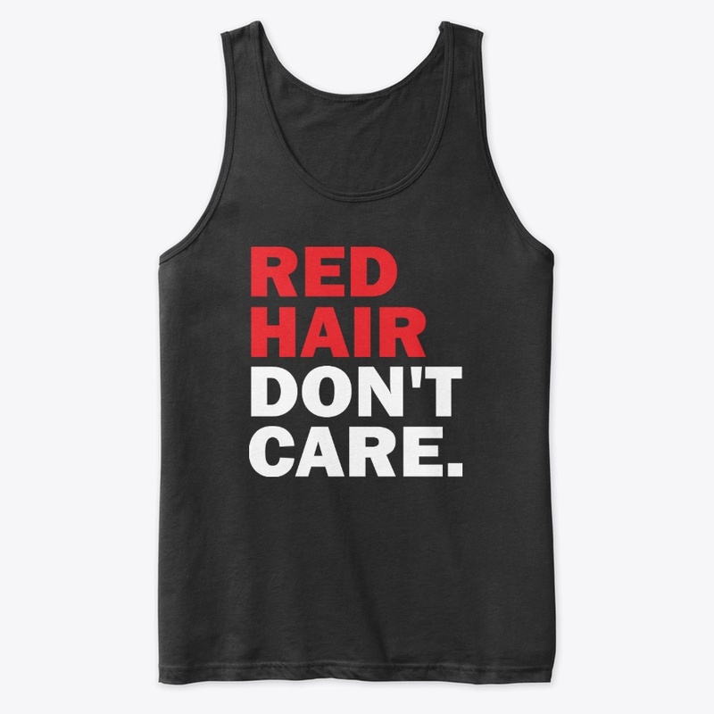 Red Hair Dont Care