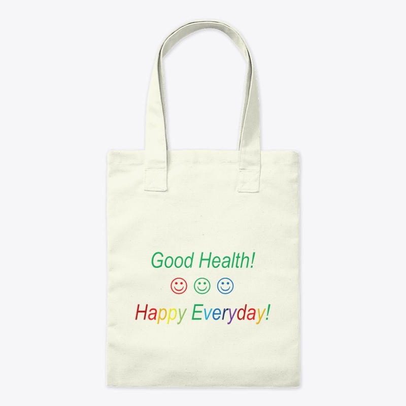 Good Health Happy Everyday