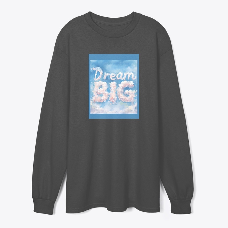 Dream Big