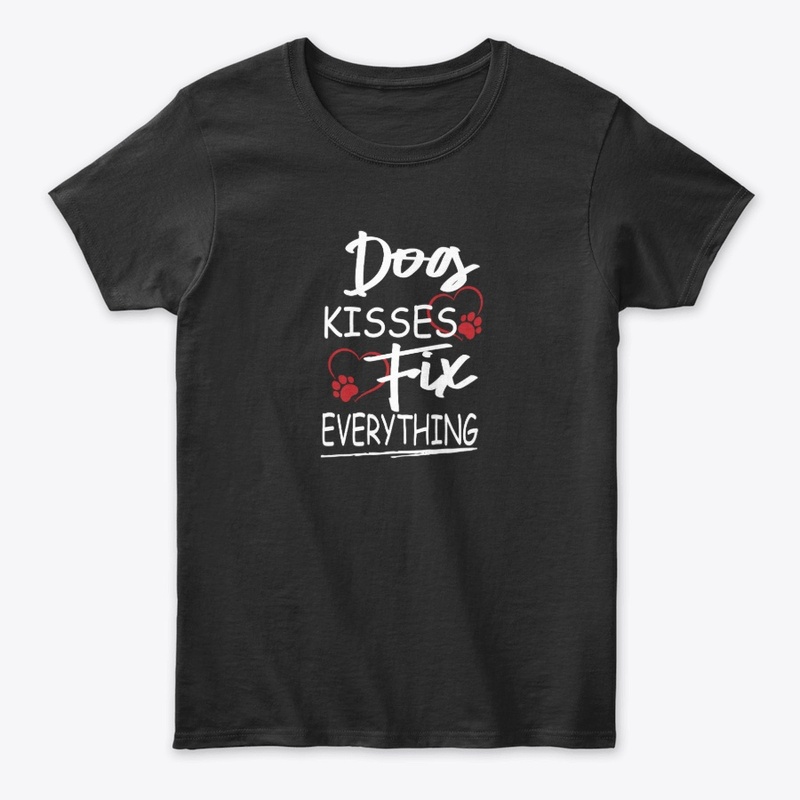 Dog Kisses Fix Everything Valentine Day