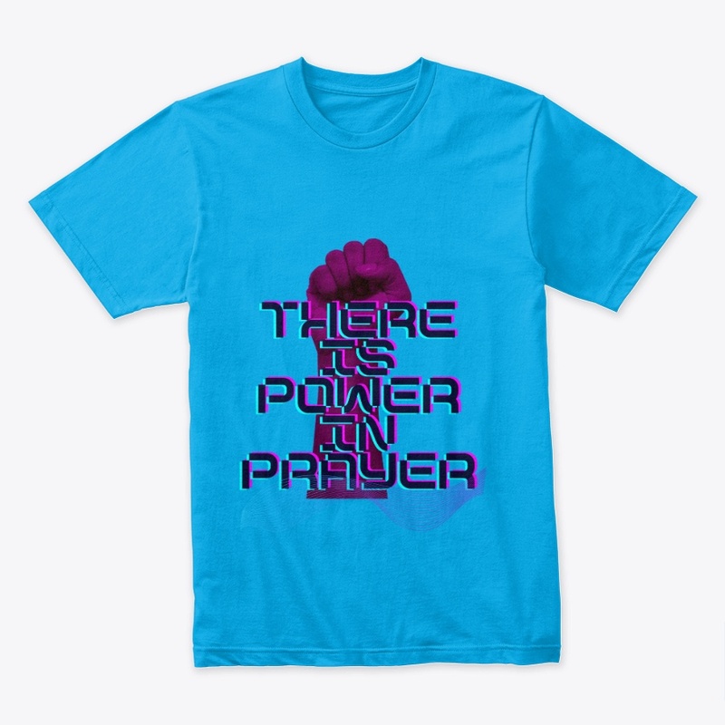 There Is Power In Prayer