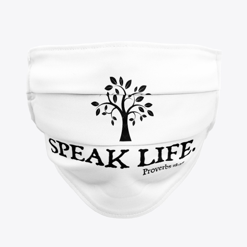 Speak Life Face Mask