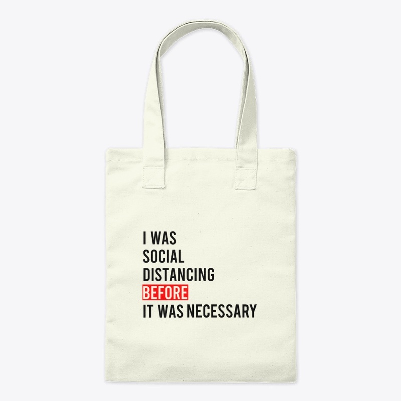 I was Social Distancing 