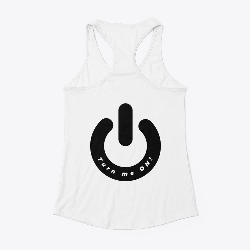 You turn me on. Powered by phlattphrogg