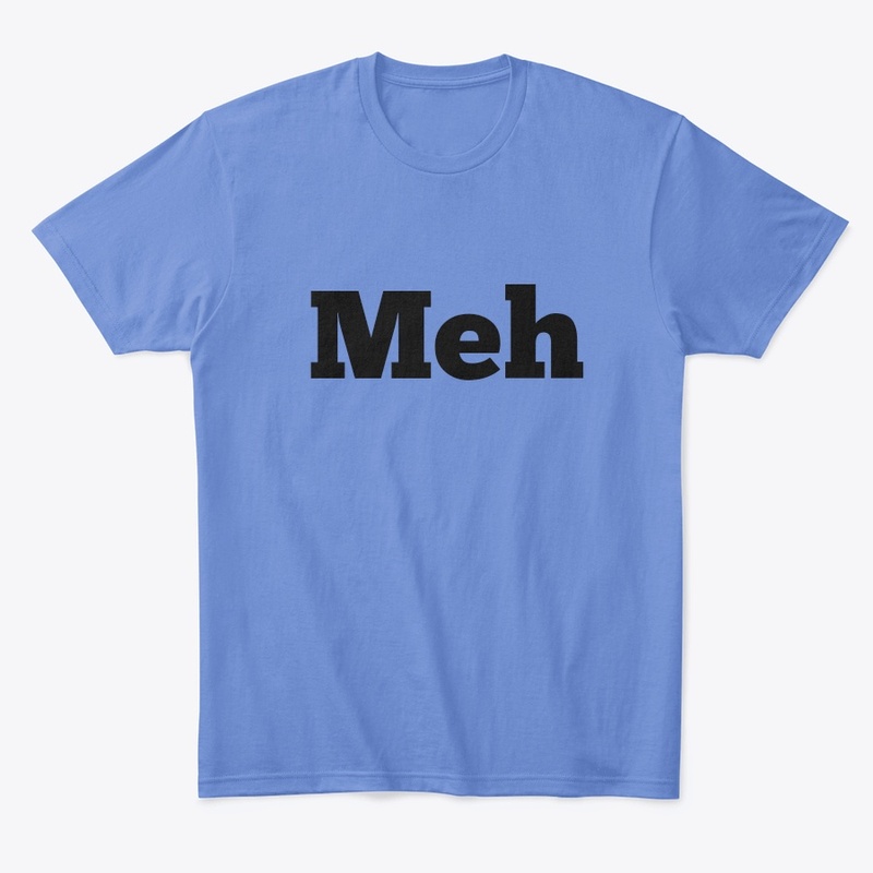 Meh
