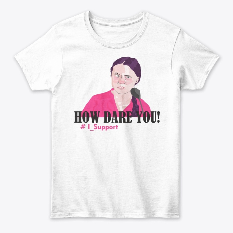 HOW DARE YOU!