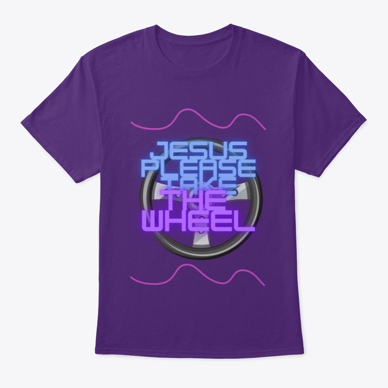 Jesus Please Take The Wheel