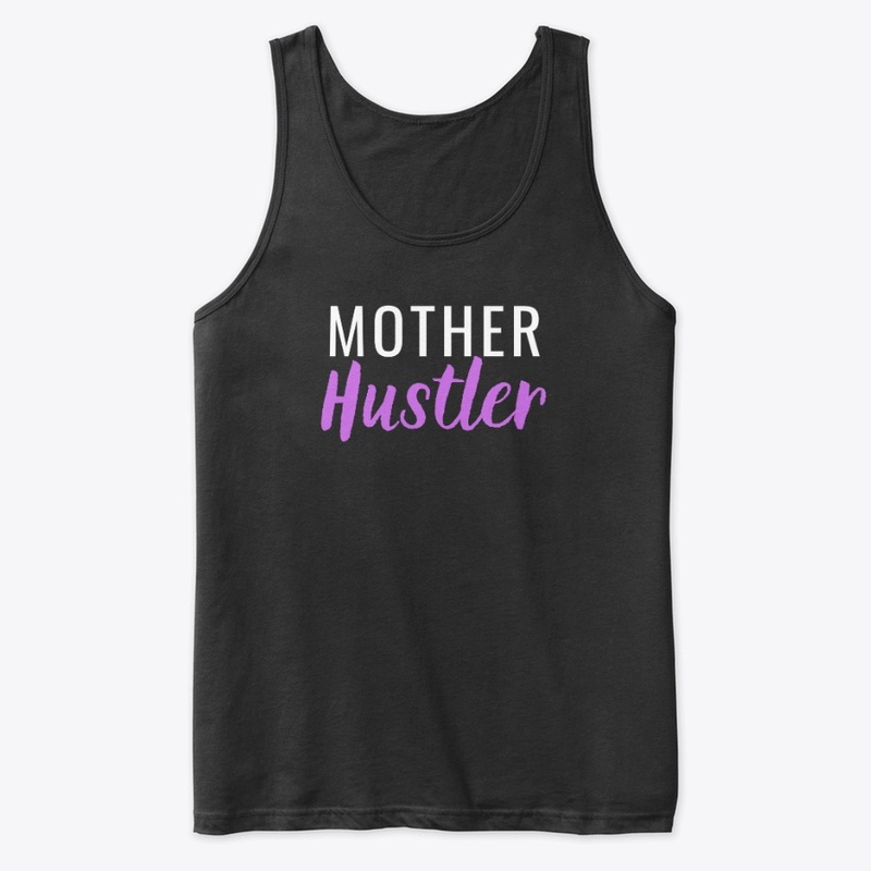 Mother Hustler