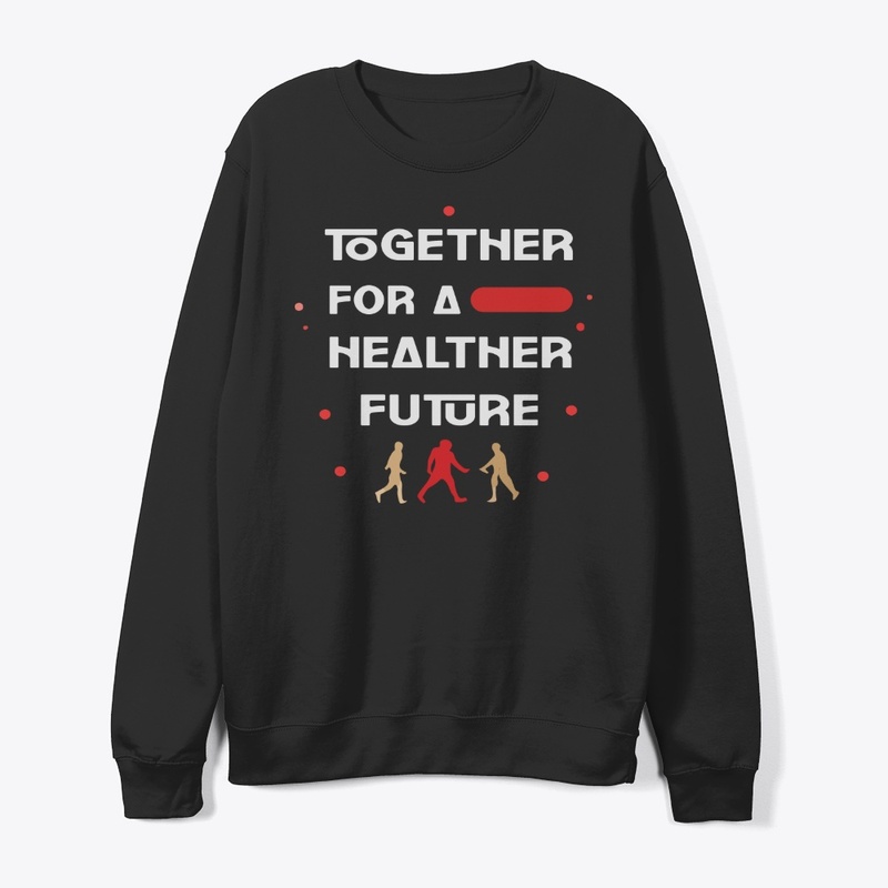 Together for a healher future t-shirt