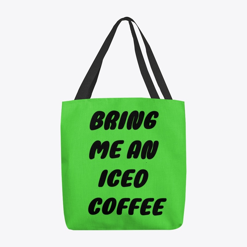 BRING ME AN ICED COFFEE
