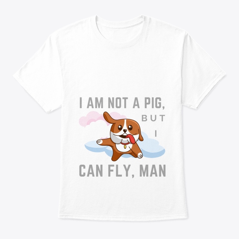 funny t-shirt i am not a pig i can fly