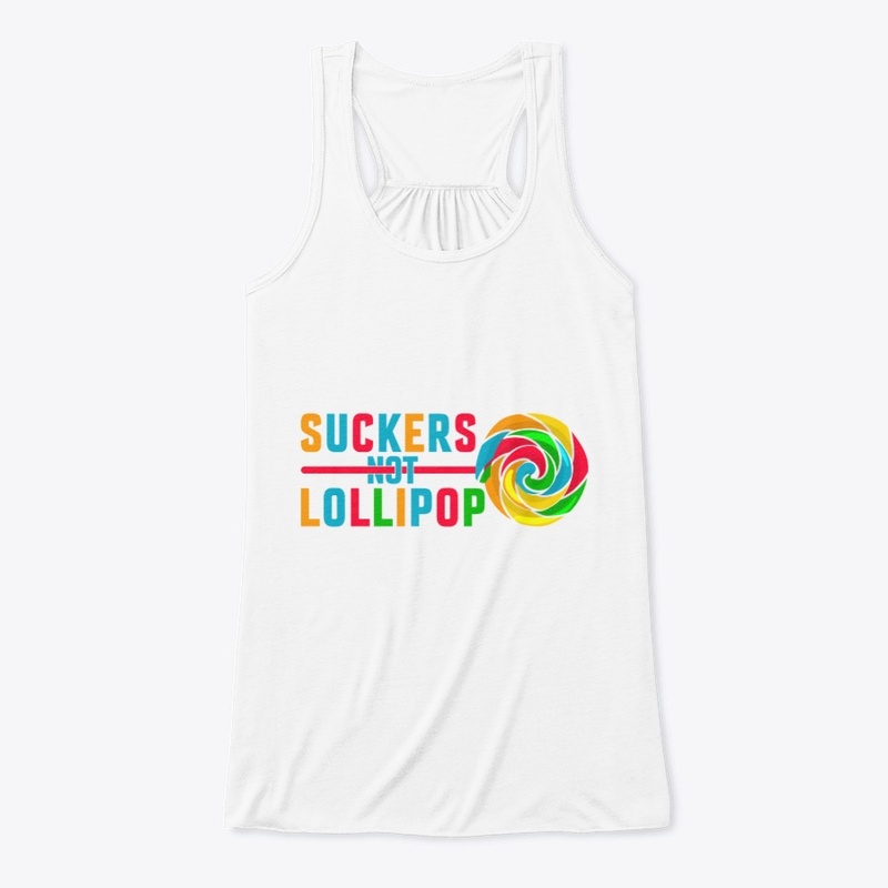 Suckers Not Lollipop Tee