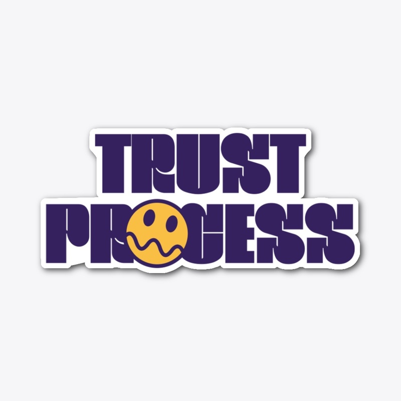 TRUST PROCESS